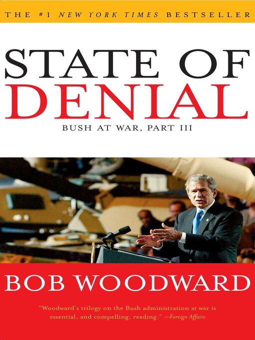 Title details for State of Denial by Bob Woodward - Available